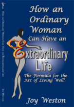 How and Ordinary Woman Can Have an Extraordinary Life